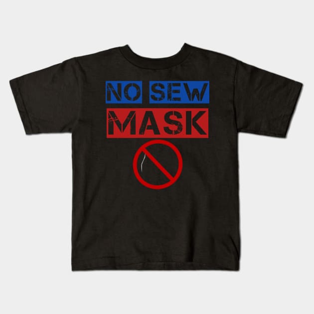 no sew mask Kids T-Shirt by Blue Diamond Store